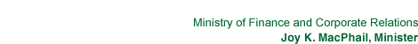 Ministry of Finance and Corporate Relations -- Joy K. MacPhail, Minister